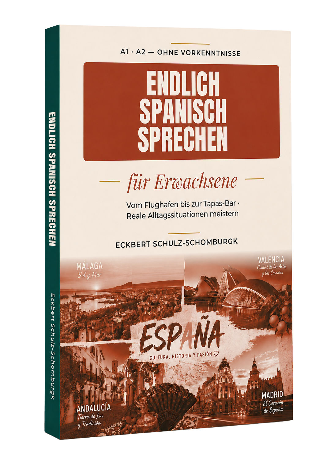 Endlich Spanisch sprechen für Erwachsene — Eckbert Schulz-Schomburgk